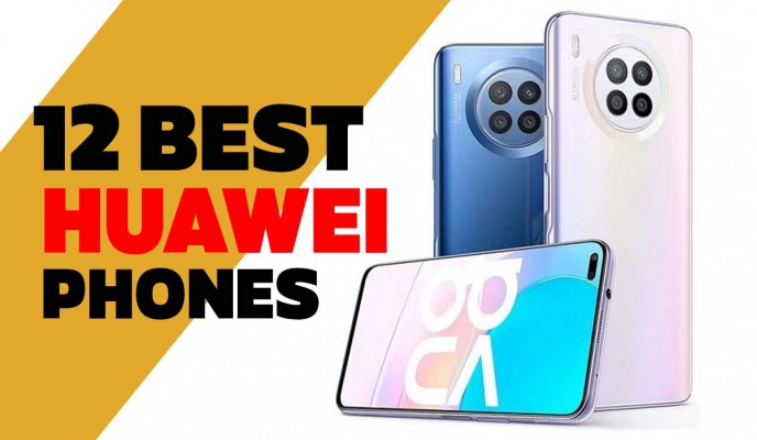 12 Best Huawei Phones